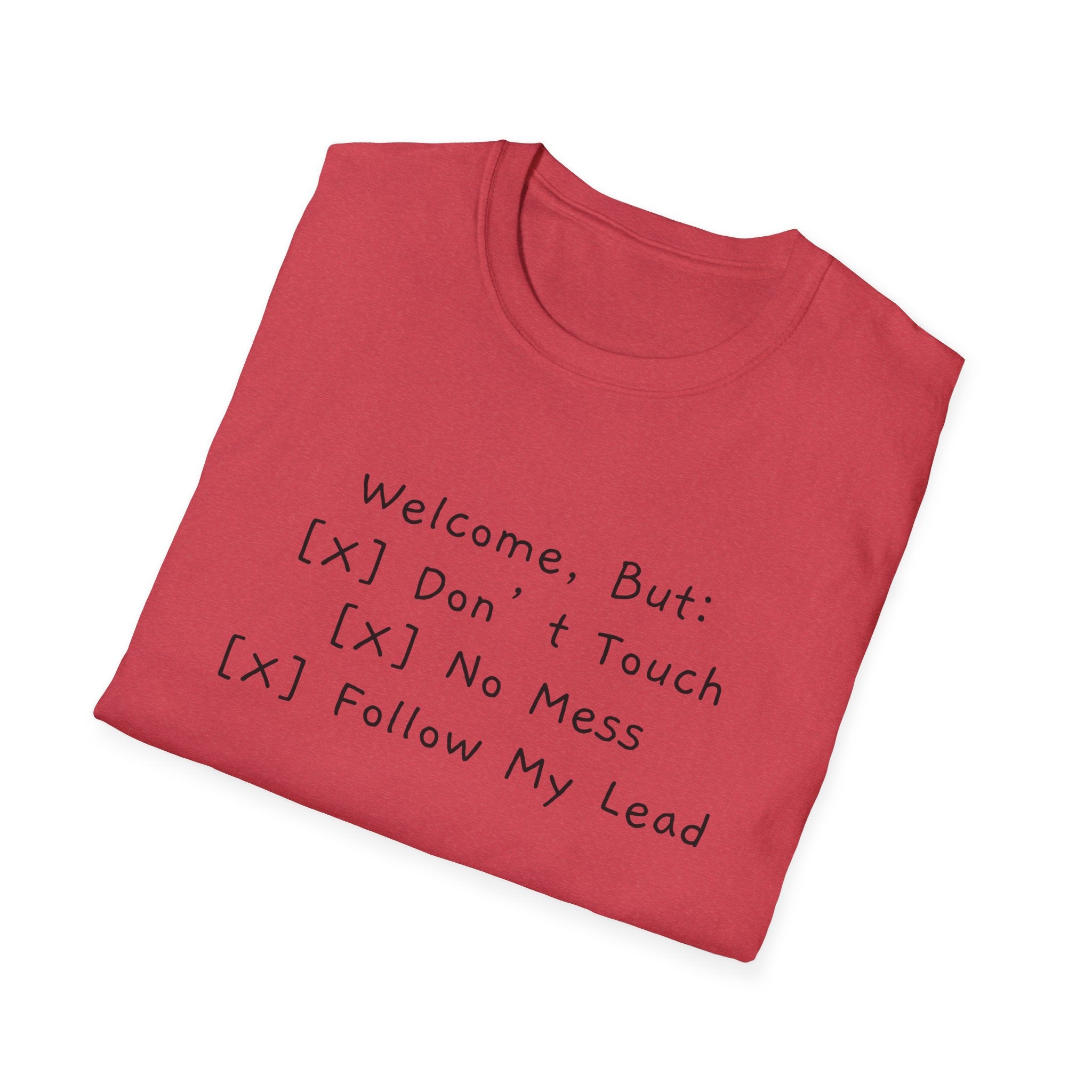 OCD Funny T-Shirt "Welcome, But: [✓] Don’t Touch, [✓] No Mess, [✓] Follow My Lead" Unisex Softstyle T-Shirt: A Humorous Take on Hosting Perfection Funny T-Shirt