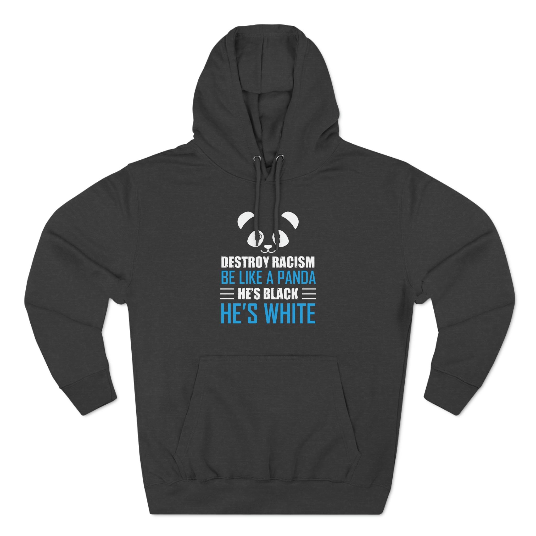 Funny Anti-Racism Panda Lover Unisex Pullover Hoodie for Gift with Funny and Meaningful Message Gift Idea for All Ages Christmas Gift