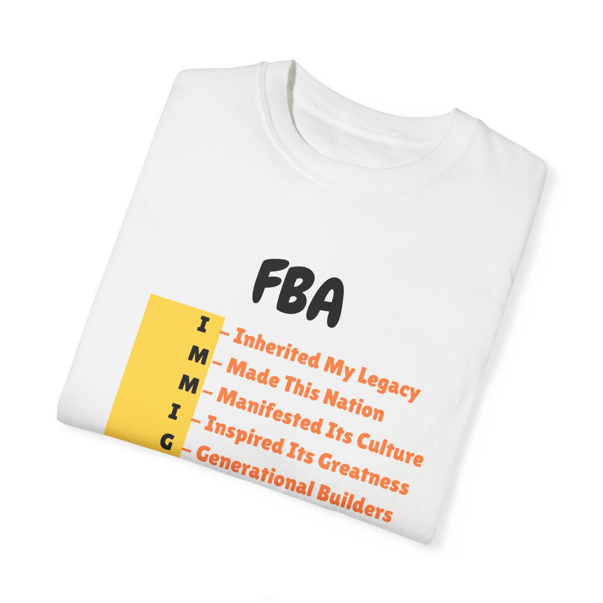 FBA Heritage IMMIGRANT Tee – Anchored in History, Never an Immigrant Unisex Garment-Dyed T-shirt