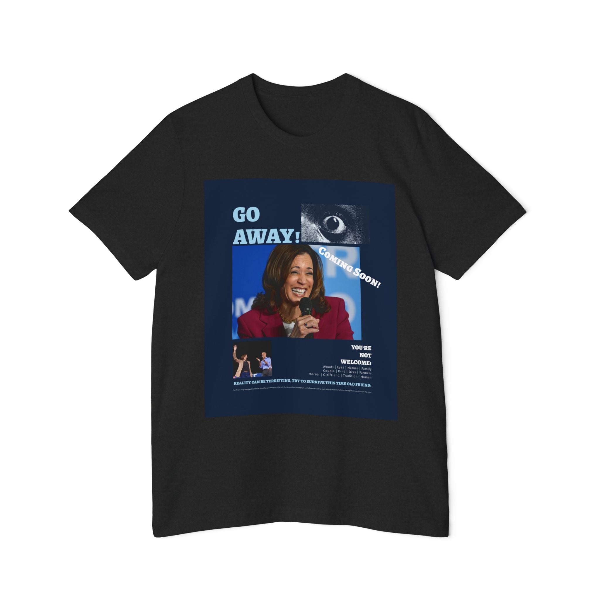 Go Away! Horror Film-Inspired Dem 2024 Campaign Parody USA-Made Unisex Jersey T-Shirt - A Bold Political Statement