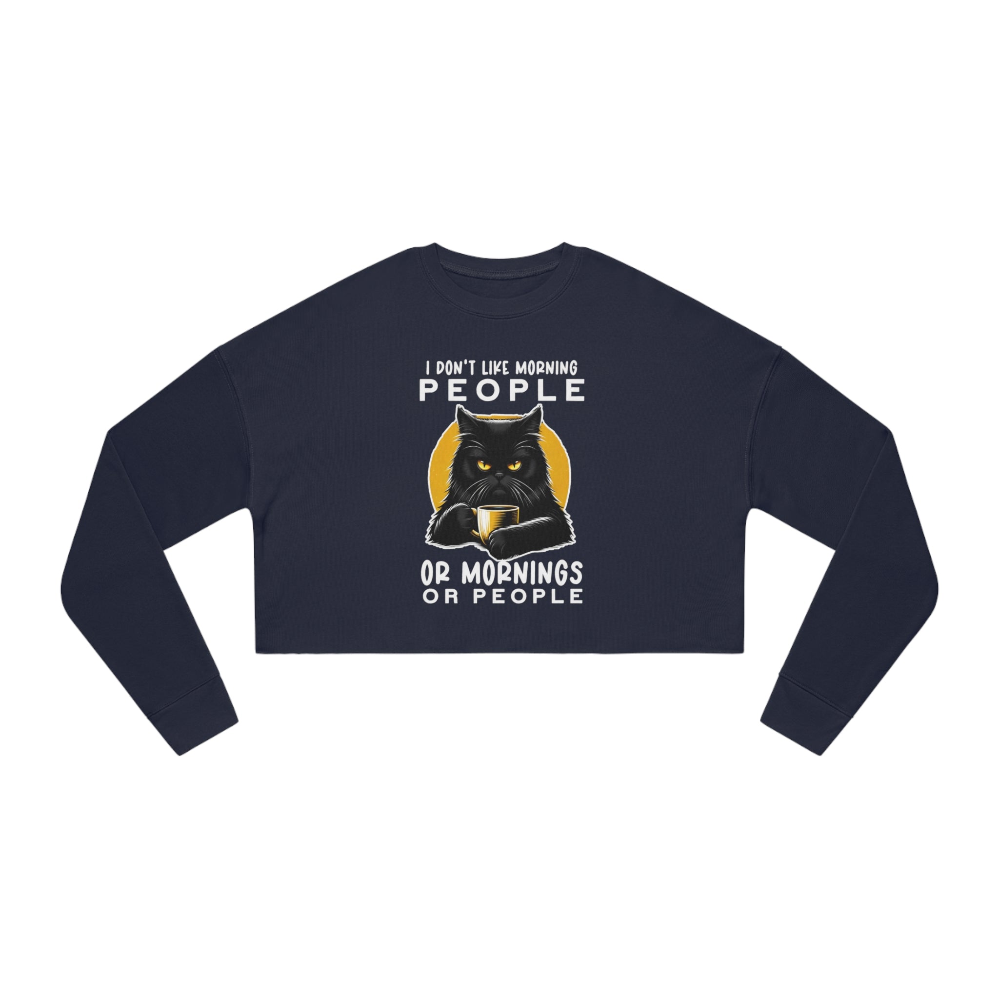 Sassy Brew Enthusiast: 'I Don't Like People...Grumpy Cat Coffee' Women's Cropped Sweatshirt - Kickstart Your Mornings with Attitude