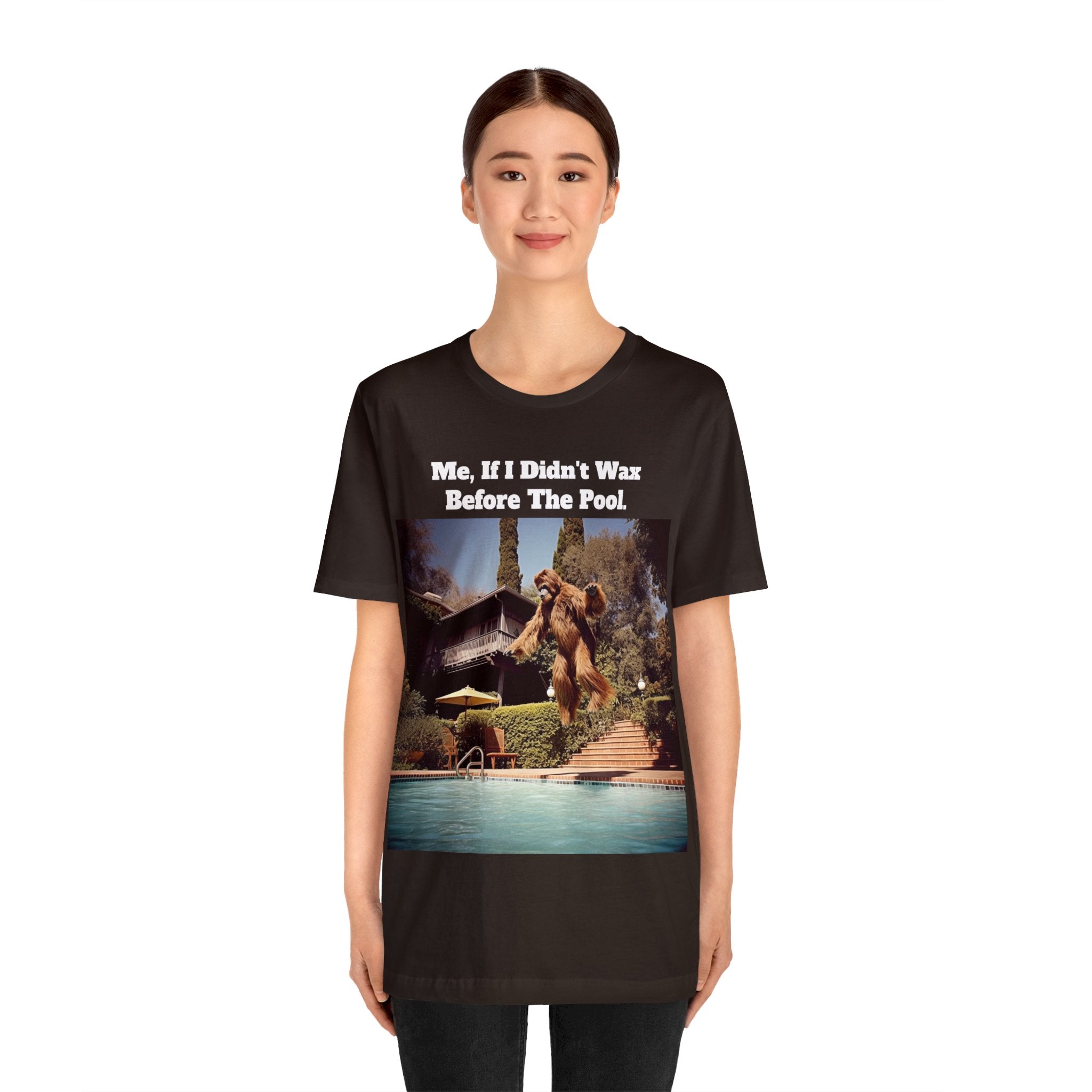 "Me, if I Didn't Wax Before the Pool" Hilarious Bigfoot-Inspired Unisex Jersey Short Sleeve Tee - Retro Hollywood Style, Poolside Laughter & Grooming Humor: Trendy Summer Fashion Must-Have