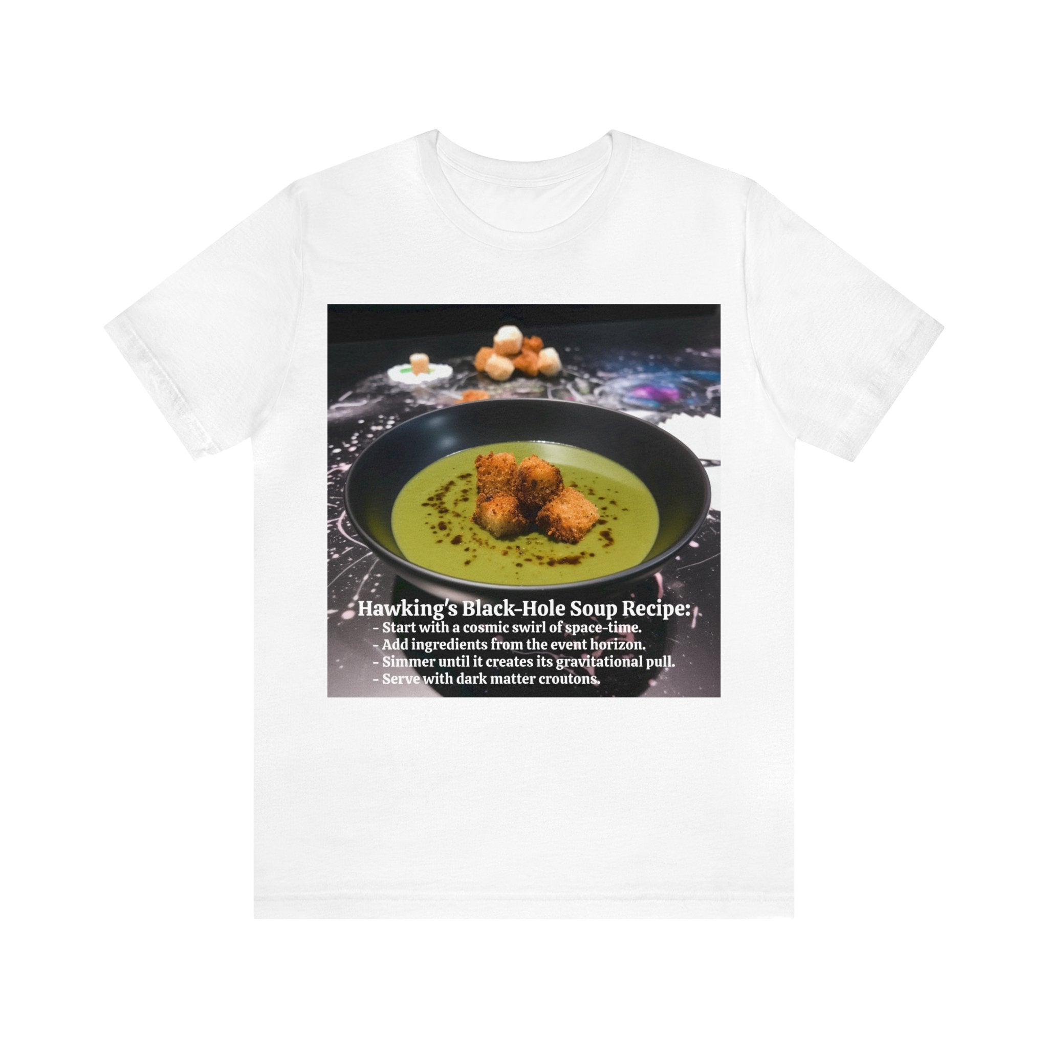 Show Your Charisma and Intellect with Hawking's Black-Hole Soup: A Cosmic Culinary Adventure Unisex Jersey Short Sleeve Tee