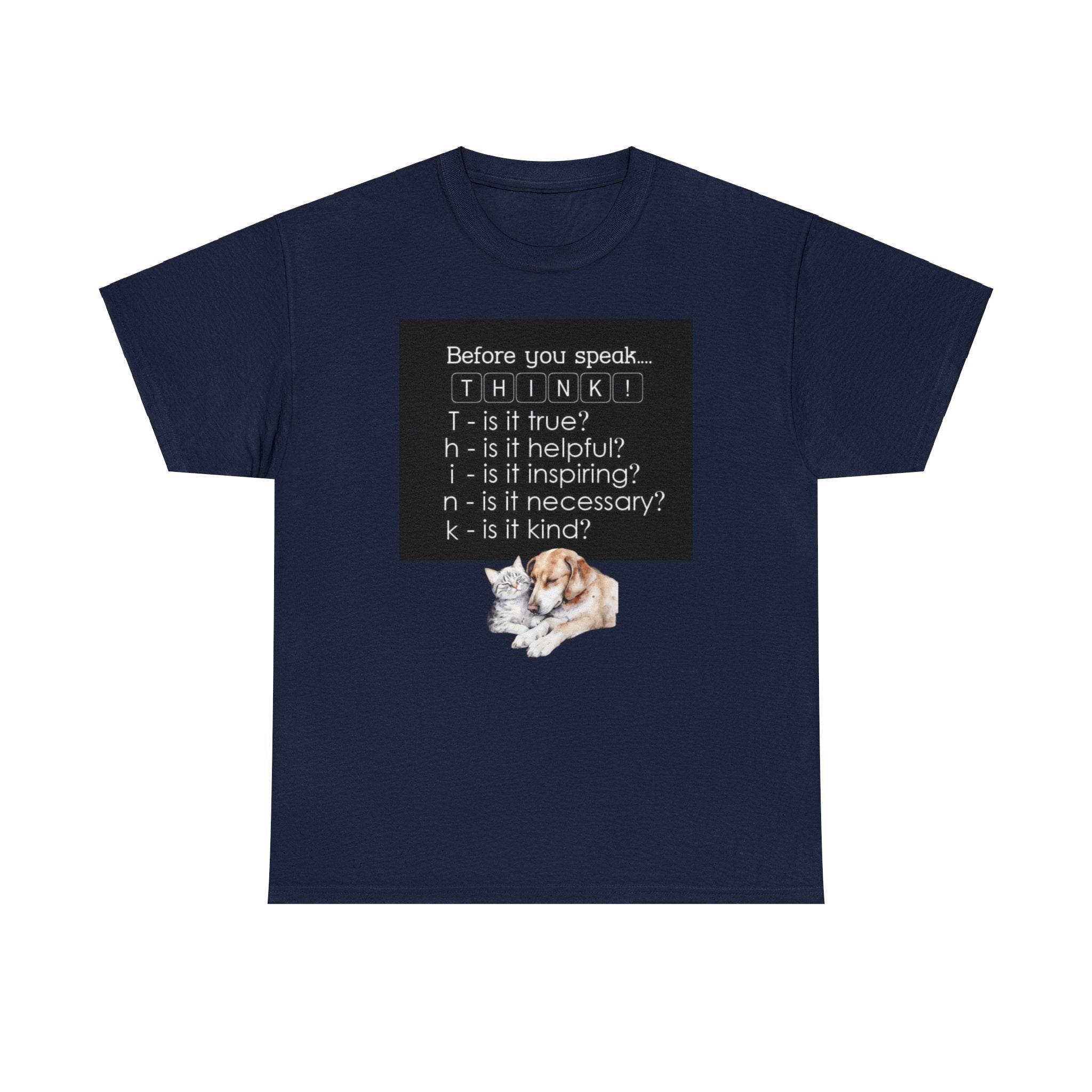 T.H.I.N.K Acronym Kindness Dog and Cat Comfy Friends Unisex Heavy Cotton Tee - Spread Positivity & Friendship