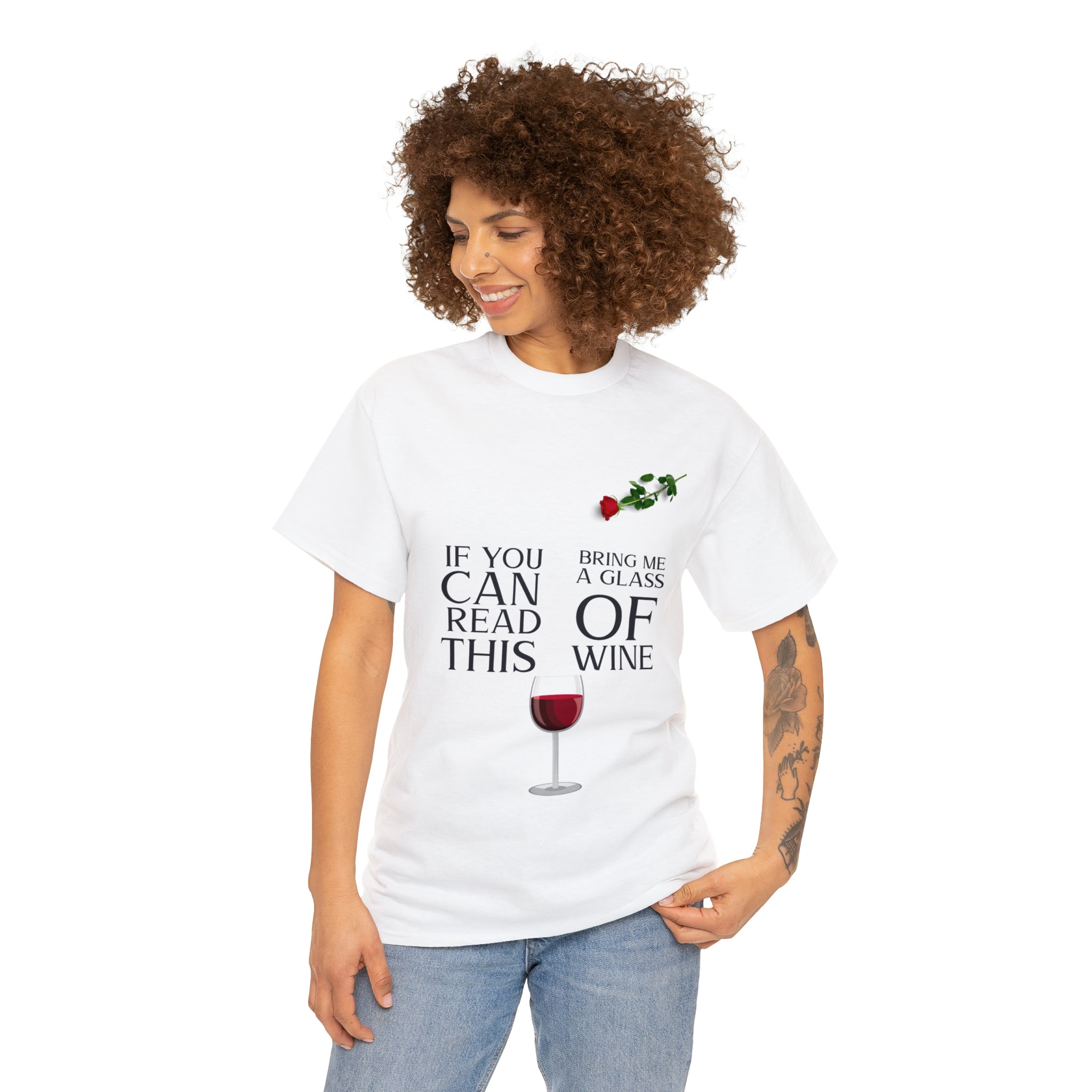 Women's Heavy Cotton Tee--"If You Can Read This Bring Me a Glass of Wine" T-Shirt for Her and Wine Lovers