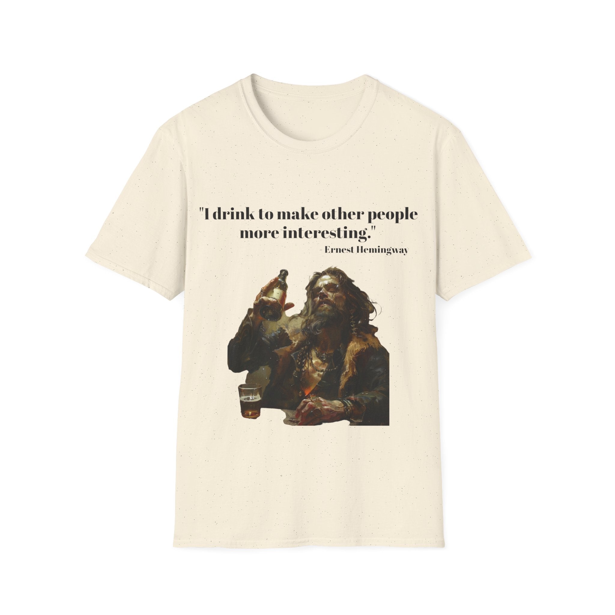 Witty Sips: 'I Drink to Make Other People More Interesting' - Ernest Hemingway Quote Unisex Softstyle T-Shirt