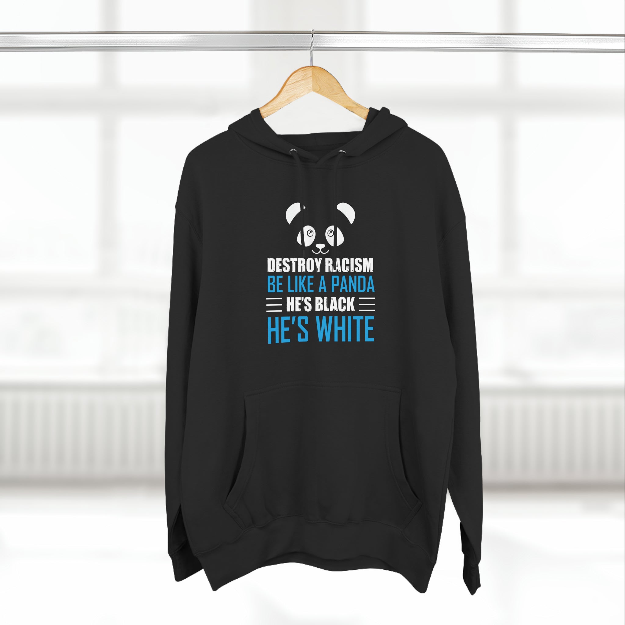 Funny Anti-Racism Panda Lover Unisex Pullover Hoodie for Gift with Funny and Meaningful Message Gift Idea for All Ages Christmas Gift