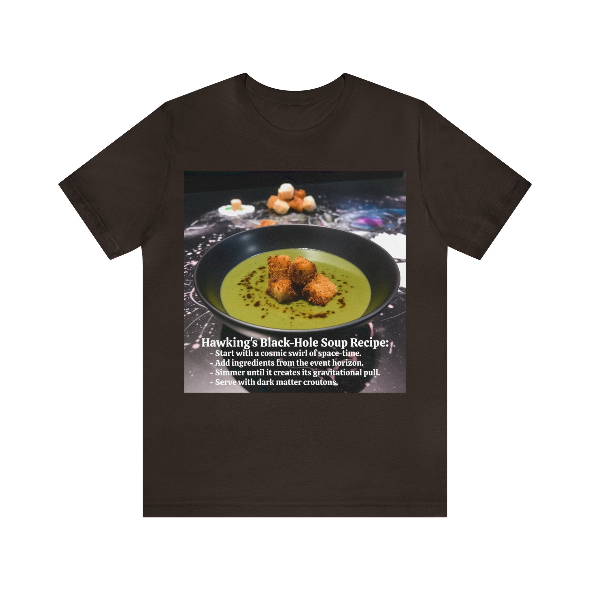 Show Your Charisma and Intellect with Hawking's Black-Hole Soup: A Cosmic Culinary Adventure Unisex Jersey Short Sleeve Tee