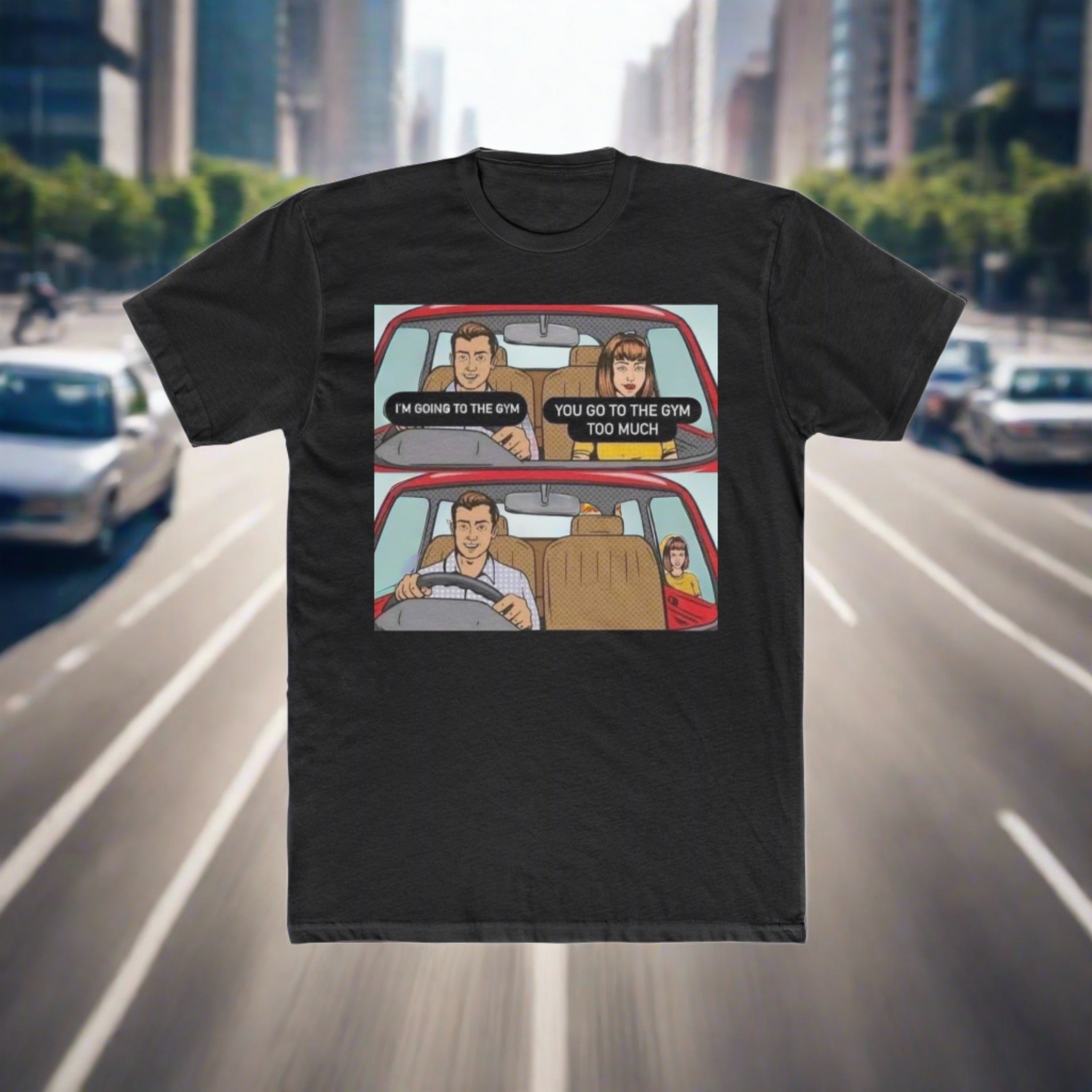 The image shows a stylish men's cotton crew tee adorned with a vibrant, comic-style illustration of a man humorously ejecting his girlfriend from the car on his way to the gym. The caption "Gym Over Romance" boldly underscores the image, making it clear where his priorities lie. The shirt's relaxed fit and soft material are evident, promising both comfort and style.