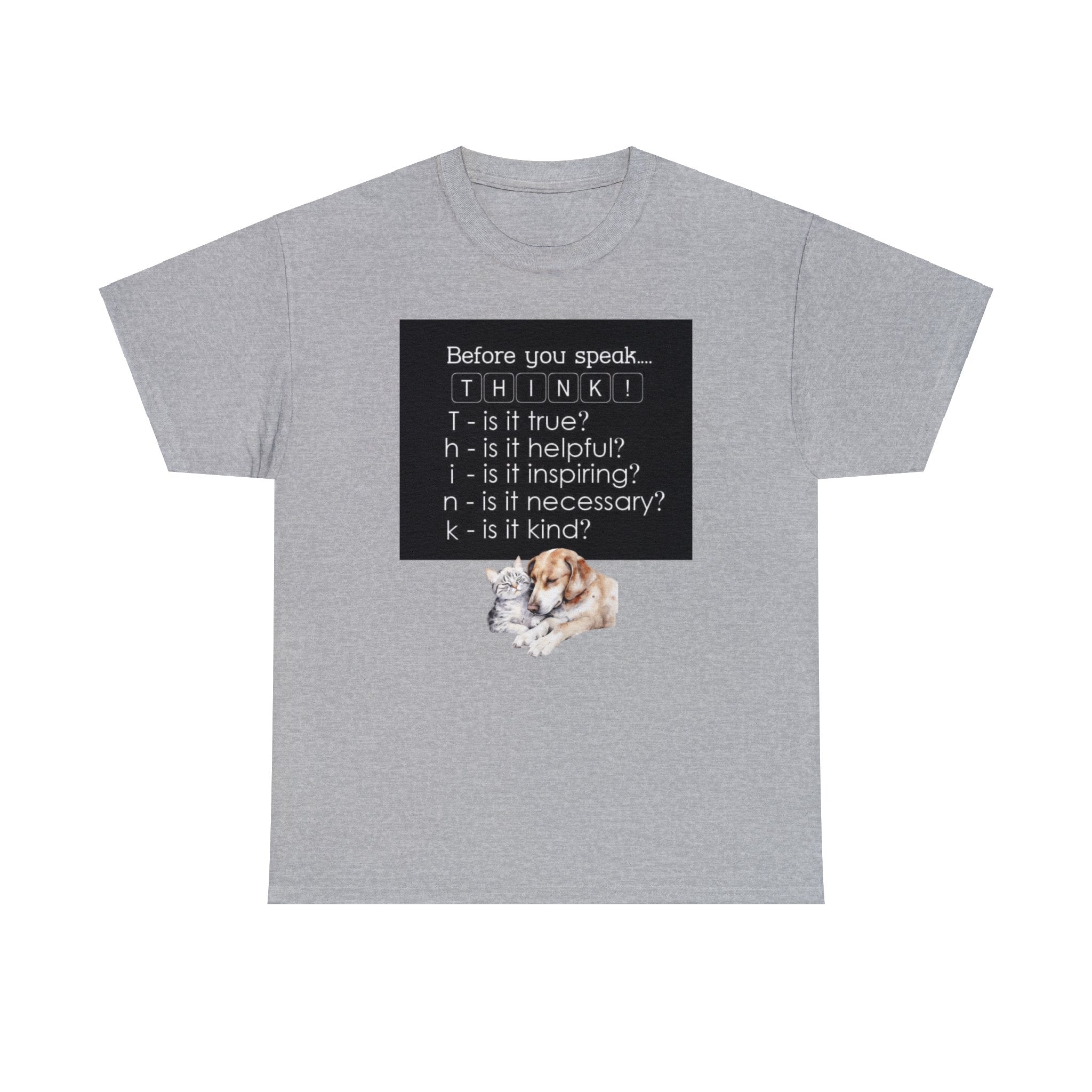 T.H.I.N.K Acronym Kindness Dog and Cat Comfy Friends Unisex Heavy Cotton Tee - Spread Positivity & Friendship