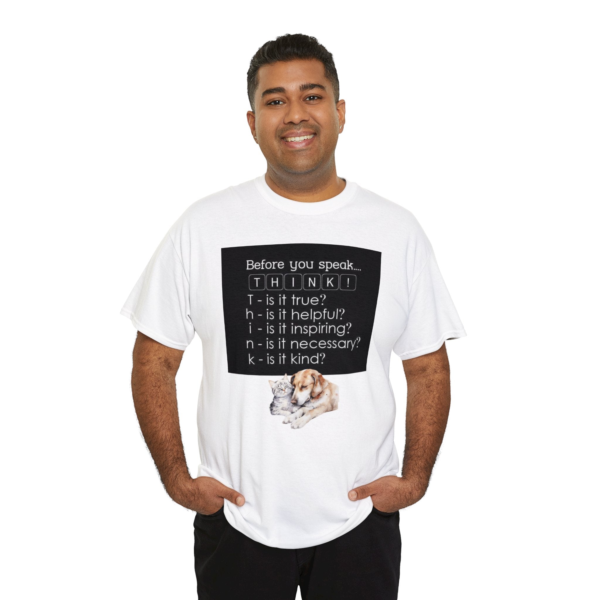 T.H.I.N.K Acronym Kindness Dog and Cat Comfy Friends Unisex Heavy Cotton Tee - Spread Positivity & Friendship