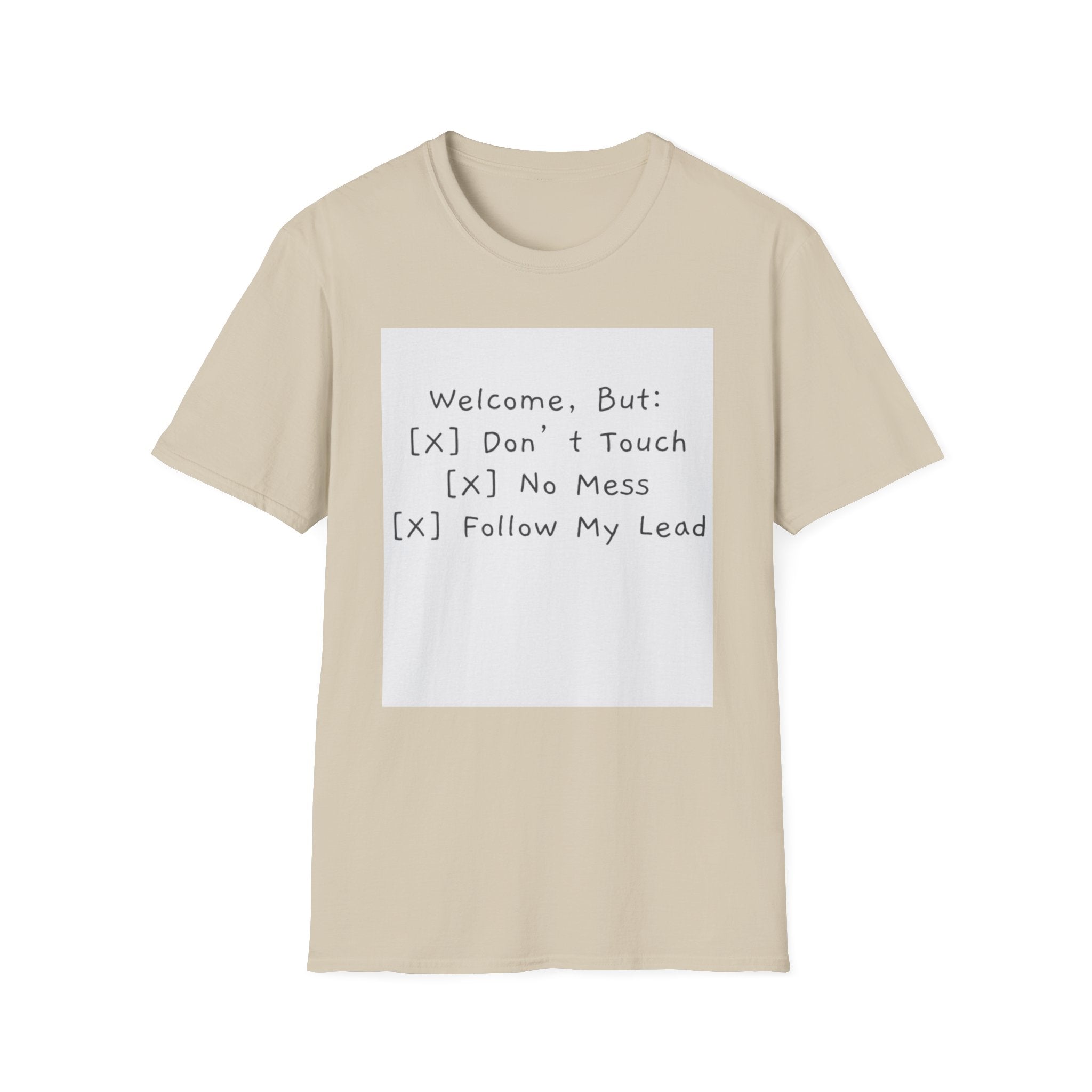 Women's Funny Shirt "Welcome, But: [✓] Don’t Touch, [✓] No Mess, [✓] Follow My Lead" Unisex Softstyle T-Shirt: A Humorous Take on Hosting Perfection Funny T-Shirt