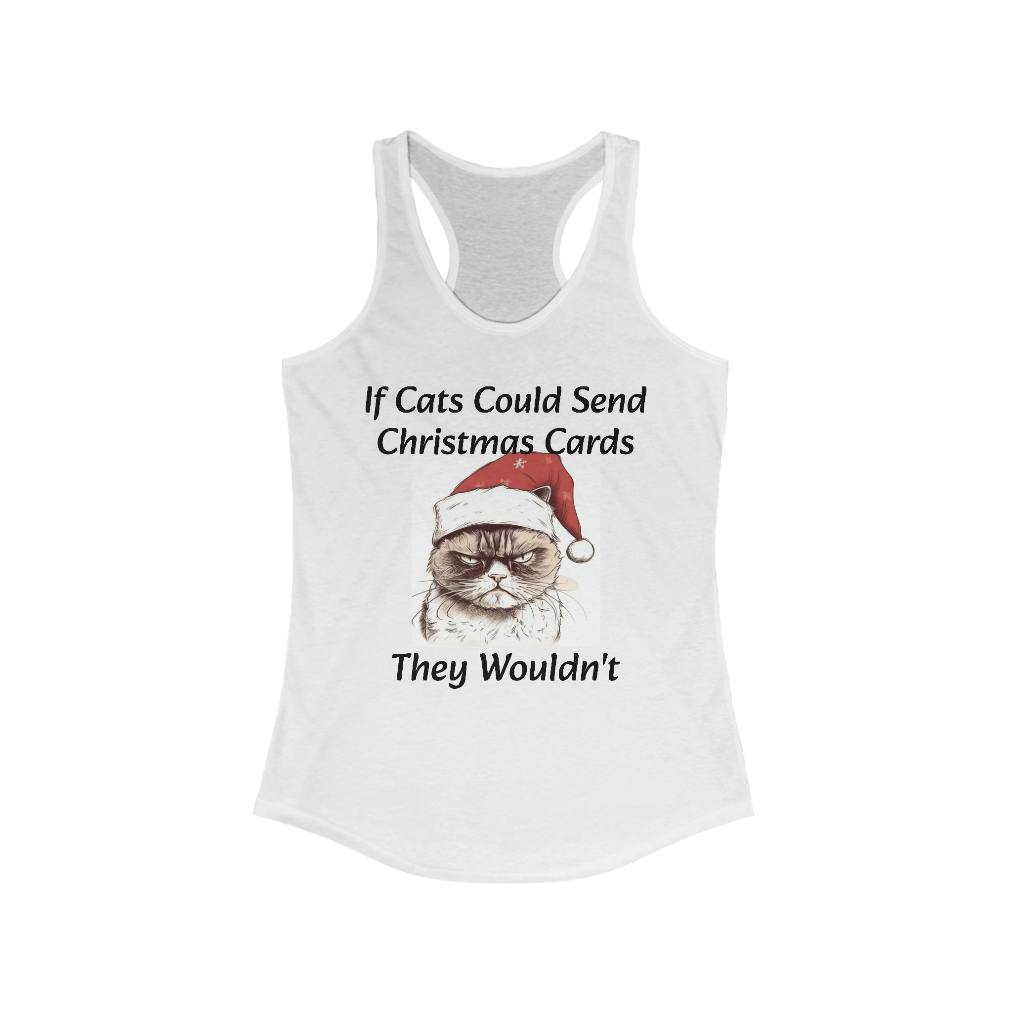 Women's Ideal Racerback Tank "If Cats Could..." Holiday Wear for Parties and Events Gift For Cat Lovers and Pet Owners Festive Art