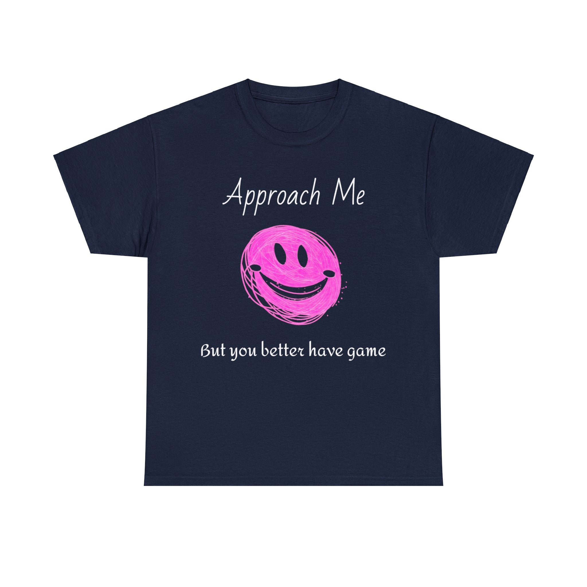 Dare to Date: The Ultimate 'Approach Me If You Dare' Challenge - A Women's Unisex Heavy Cotton Tee Perfect for Social Events, Recreational Activities, and Making Bold Statements