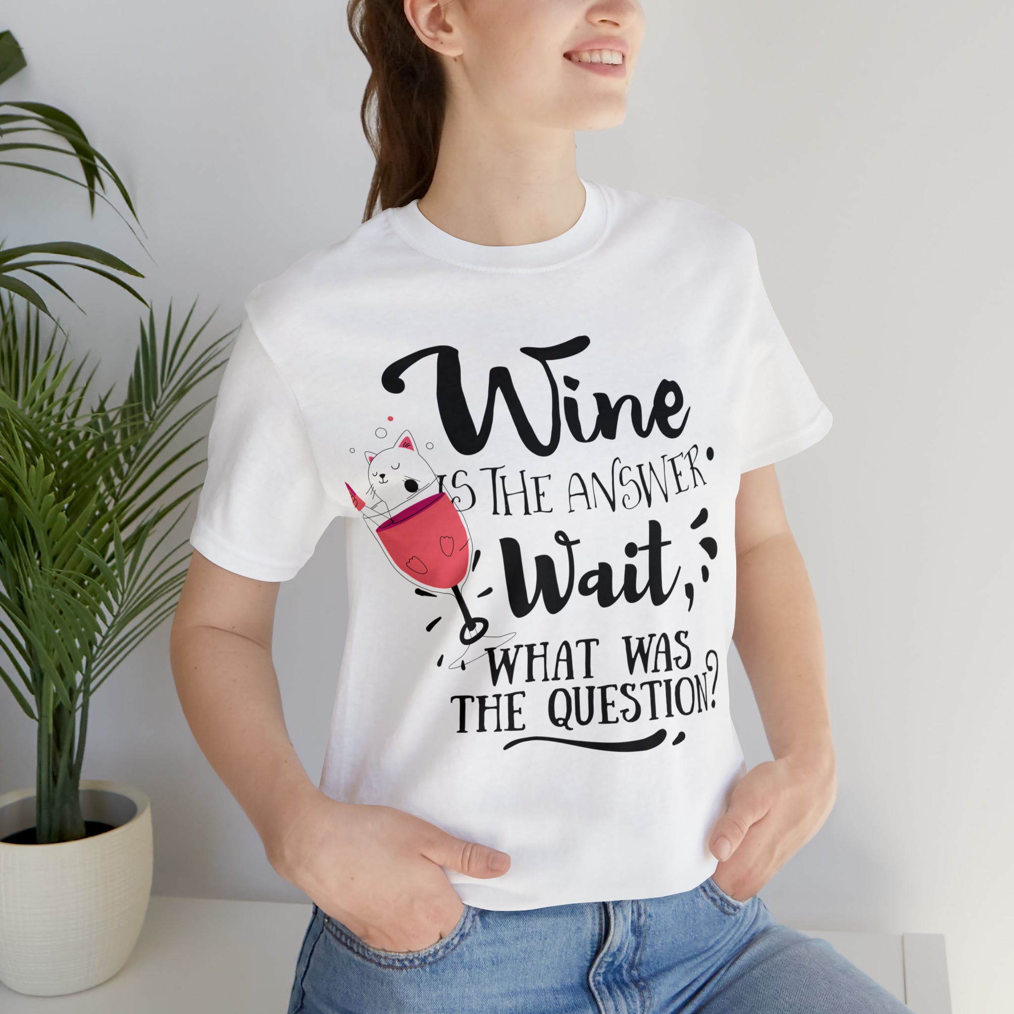 Women's Jersey Short Sleeve Tee -- "Wine is the Answer, Wait What's the Question?" T-shirt for Wine Lovers Gift for Her