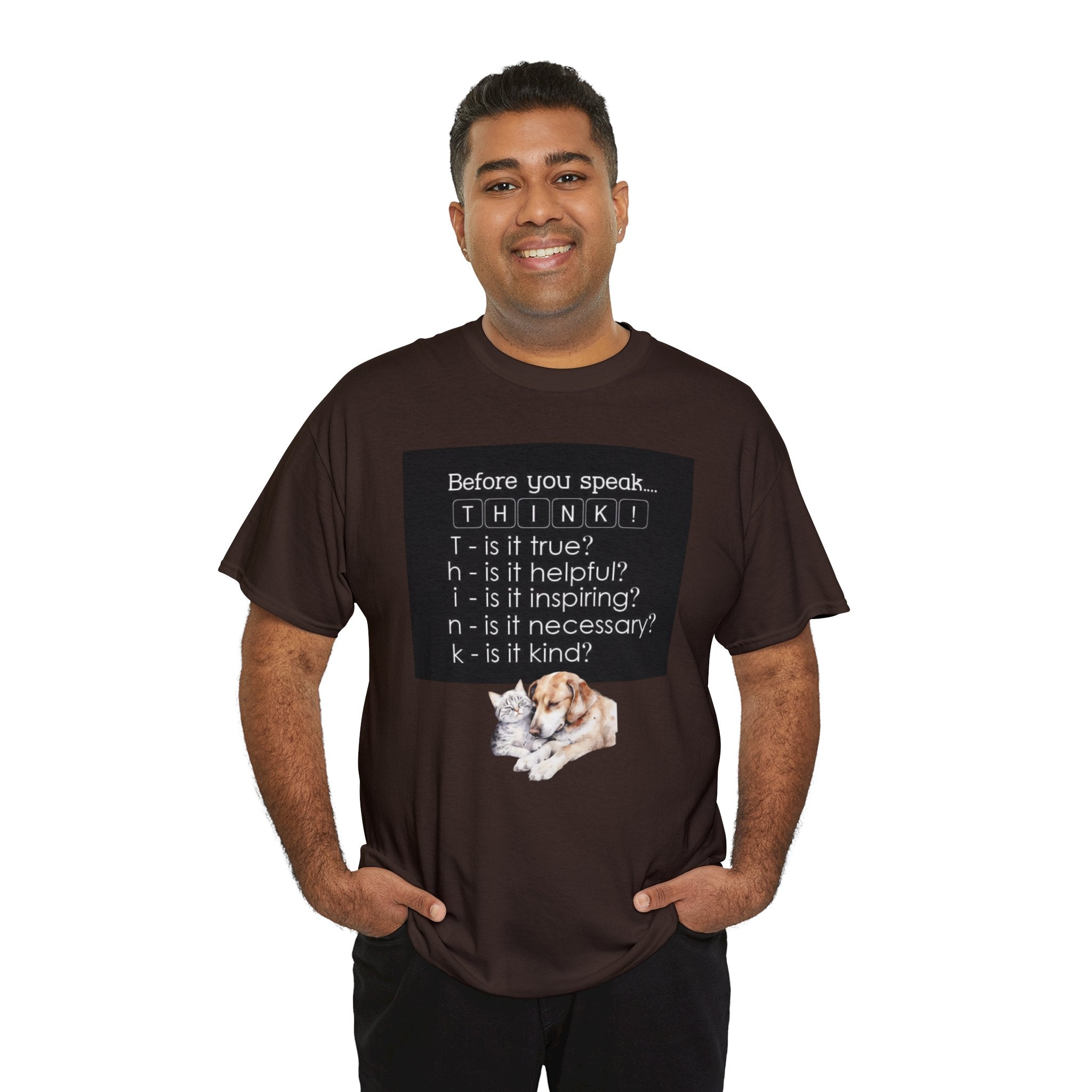 T.H.I.N.K Acronym Kindness Dog and Cat Comfy Friends Unisex Heavy Cotton Tee - Spread Positivity & Friendship