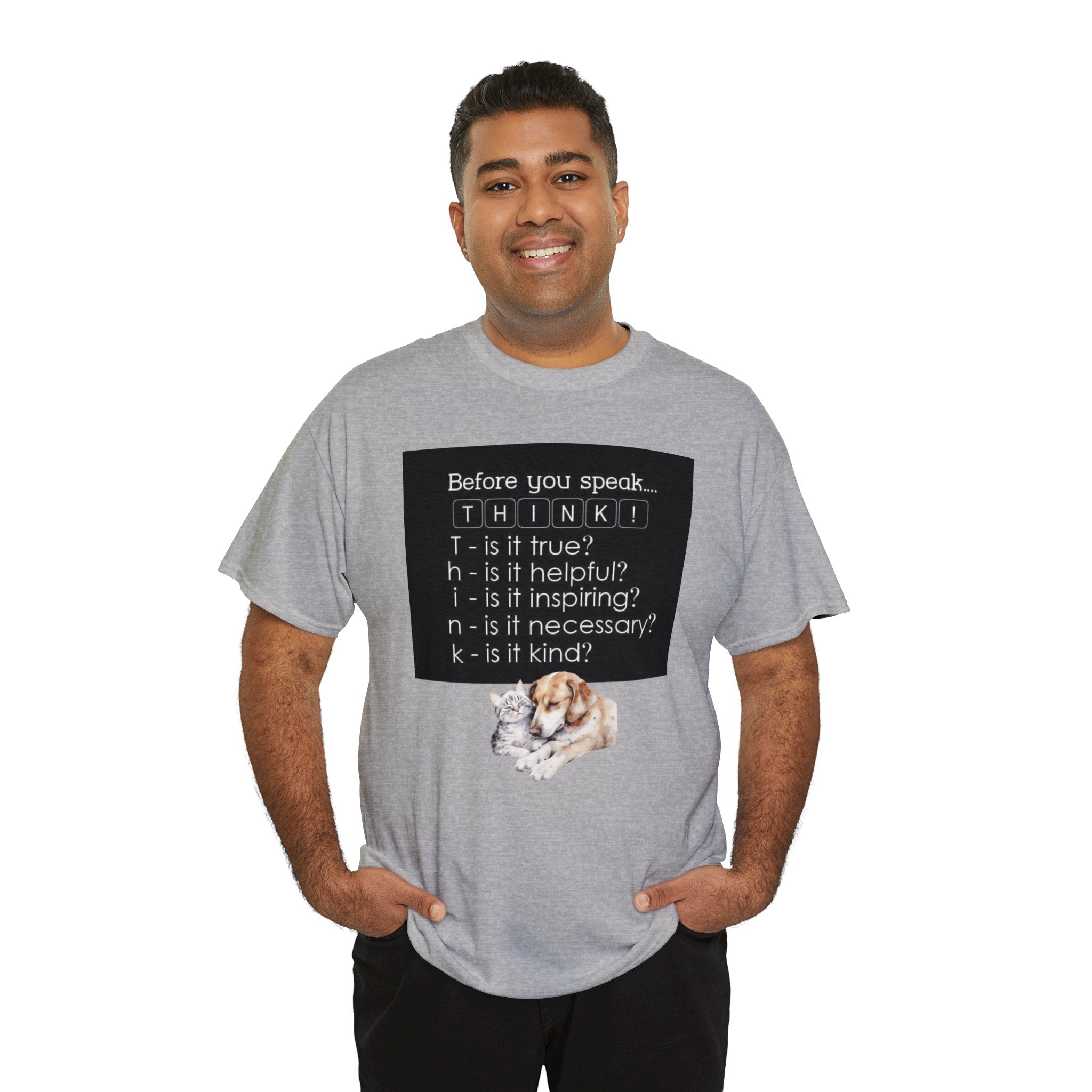 T.H.I.N.K Acronym Kindness Dog and Cat Comfy Friends Unisex Heavy Cotton Tee - Spread Positivity & Friendship