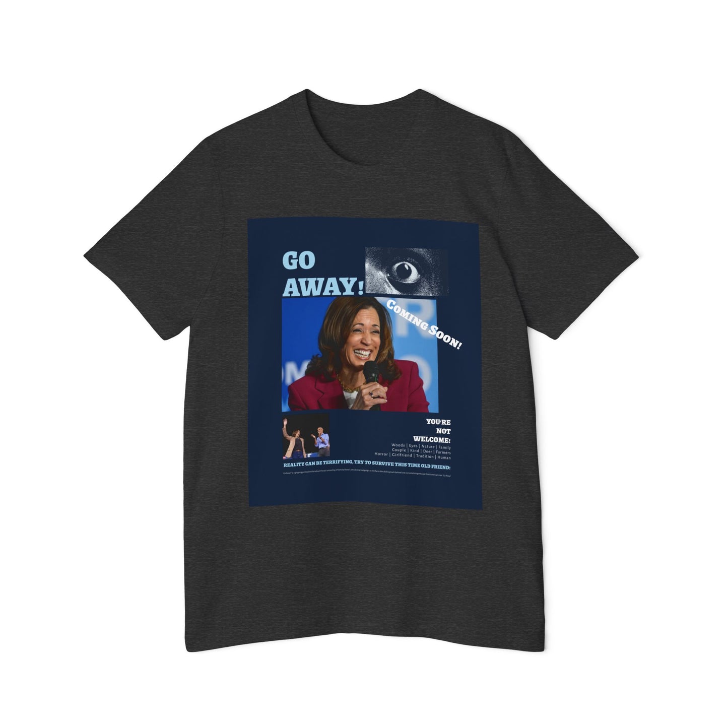 Go Away! Horror Film-Inspired Dem 2024 Campaign Parody USA-Made Unisex Jersey T-Shirt - A Bold Political Statement