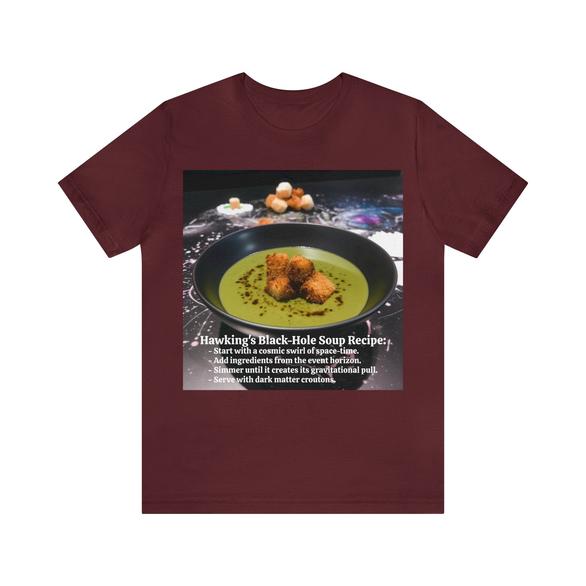 Show Your Charisma and Intellect with Hawking's Black-Hole Soup: A Cosmic Culinary Adventure Unisex Jersey Short Sleeve Tee