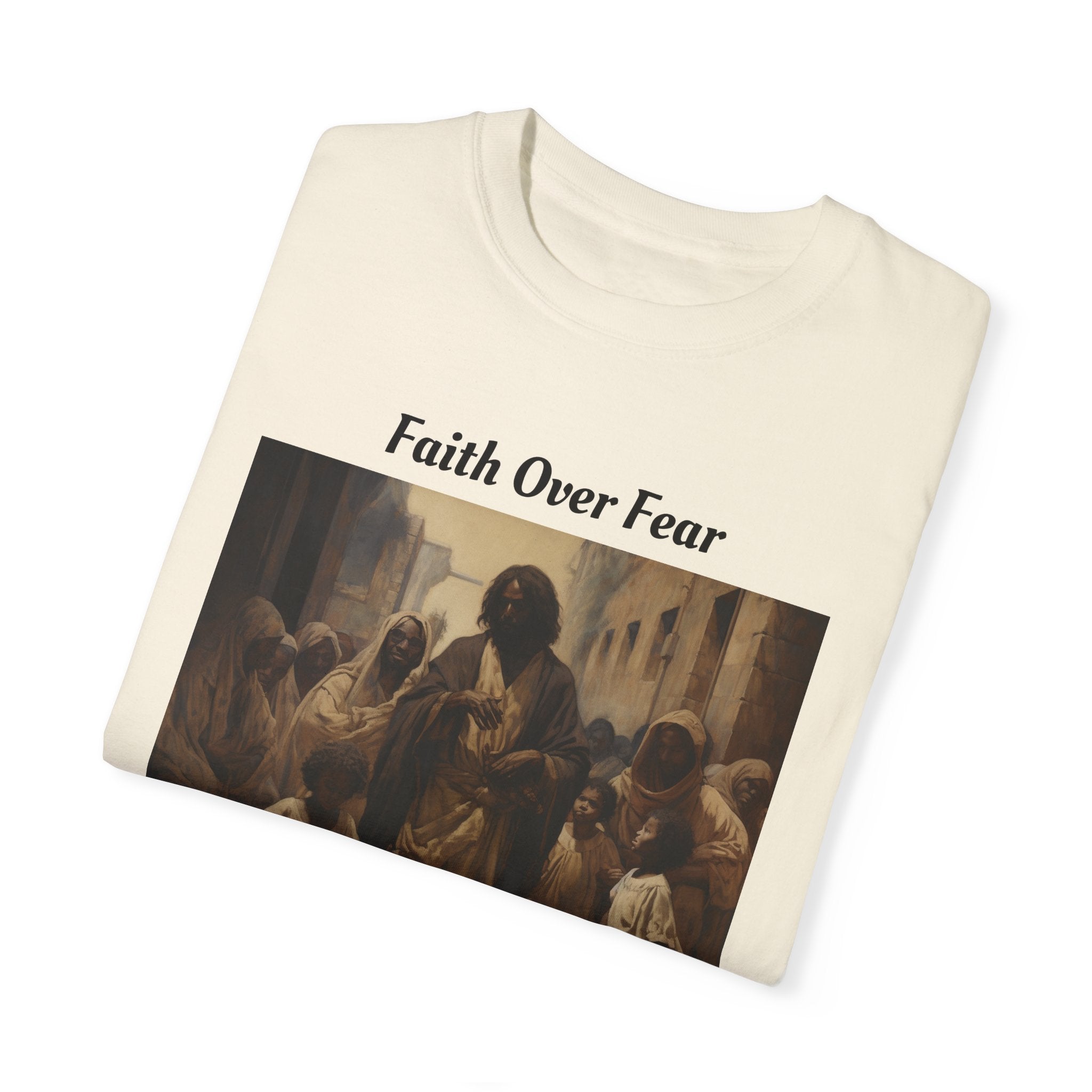 "Faith Over Fear" Unisex Garment-Dyed T-shirt: Dive Deep into Spiritual Gratitude and Stylish Comfort with Our Faith-Inspired Wardrobe Essential