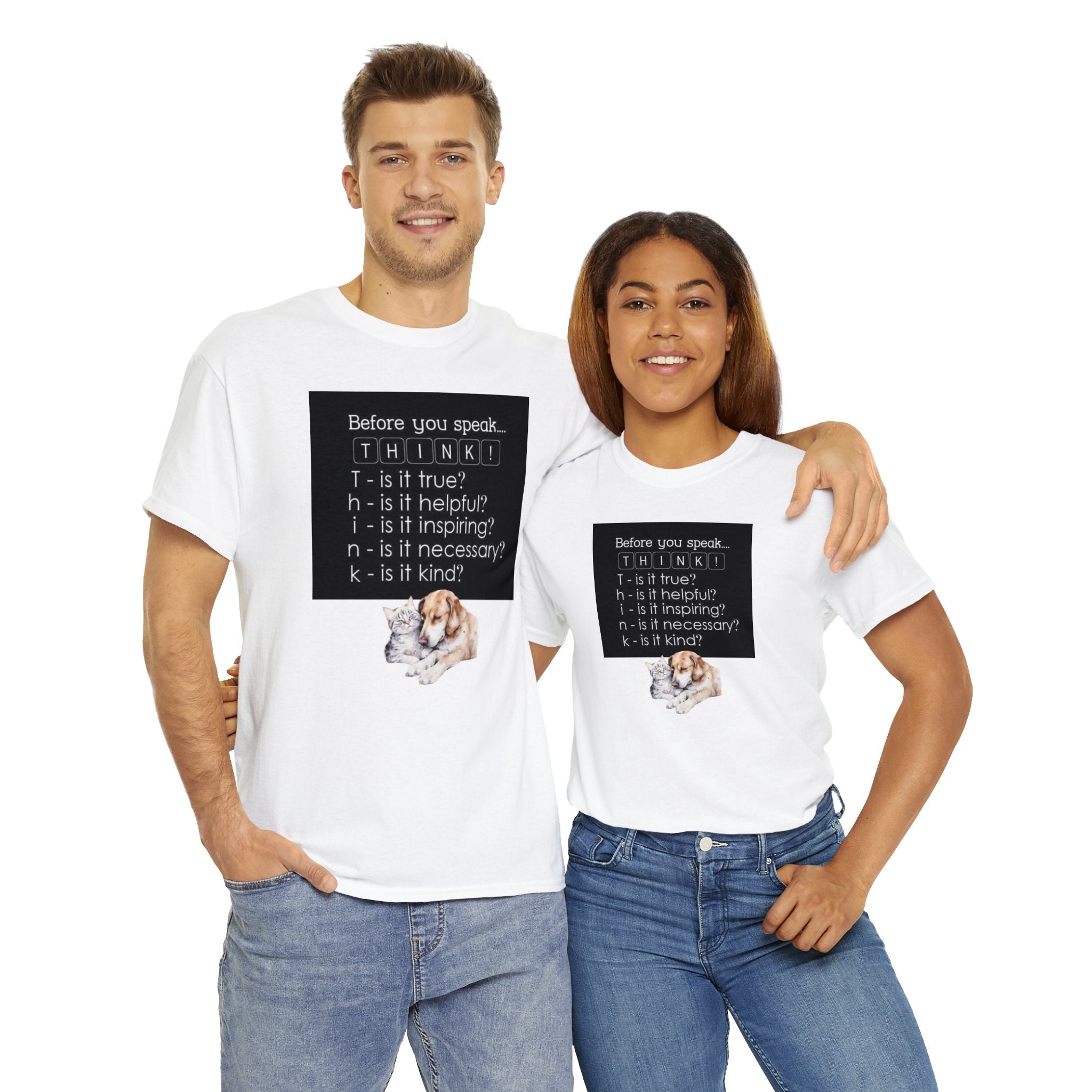 T.H.I.N.K Acronym Kindness Dog and Cat Comfy Friends Unisex Heavy Cotton Tee - Spread Positivity & Friendship