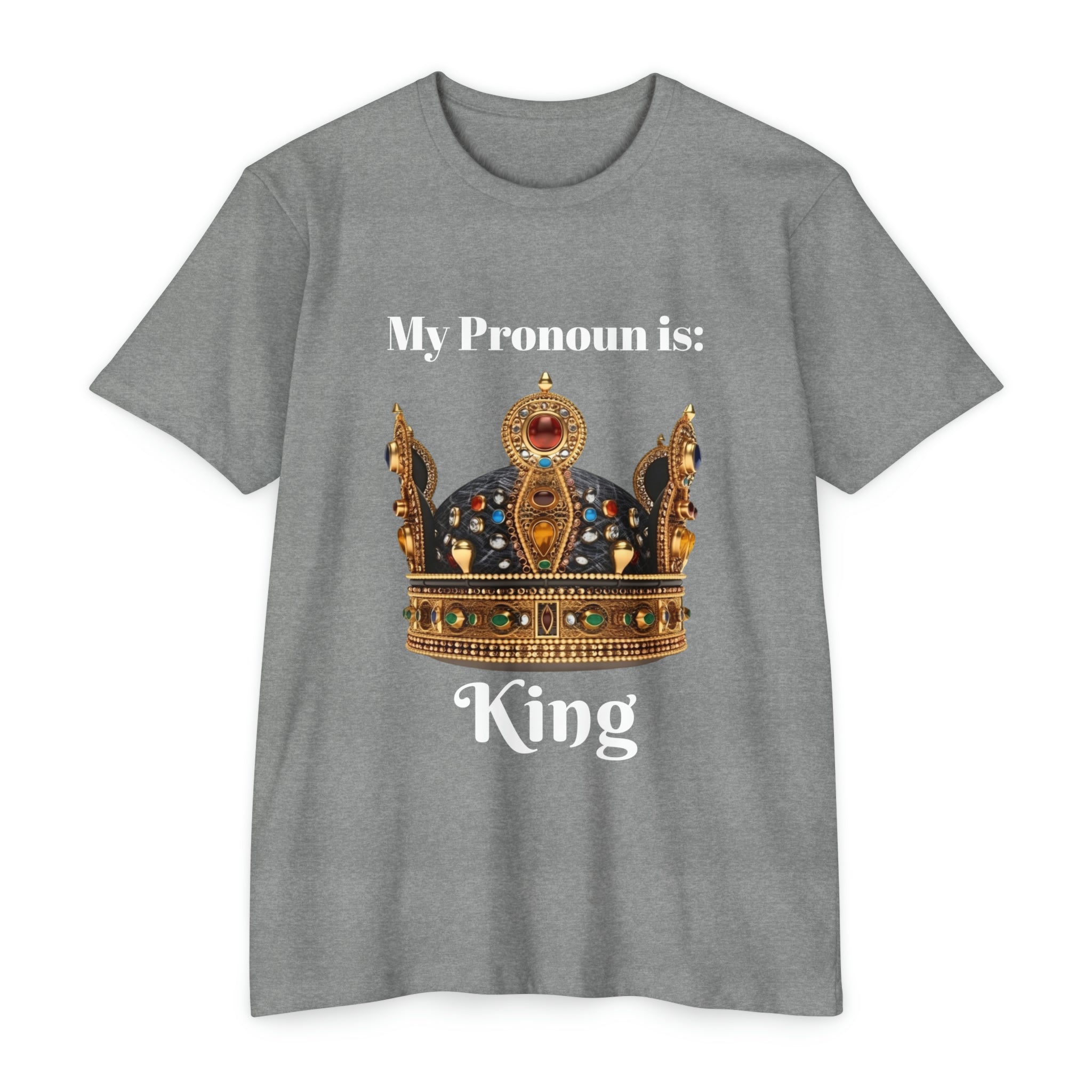 👑 My Pronoun is...King Unisex CVC Jersey T-shirt - Empowering Gender Identity Expression | Stylish and Inclusive Apparel