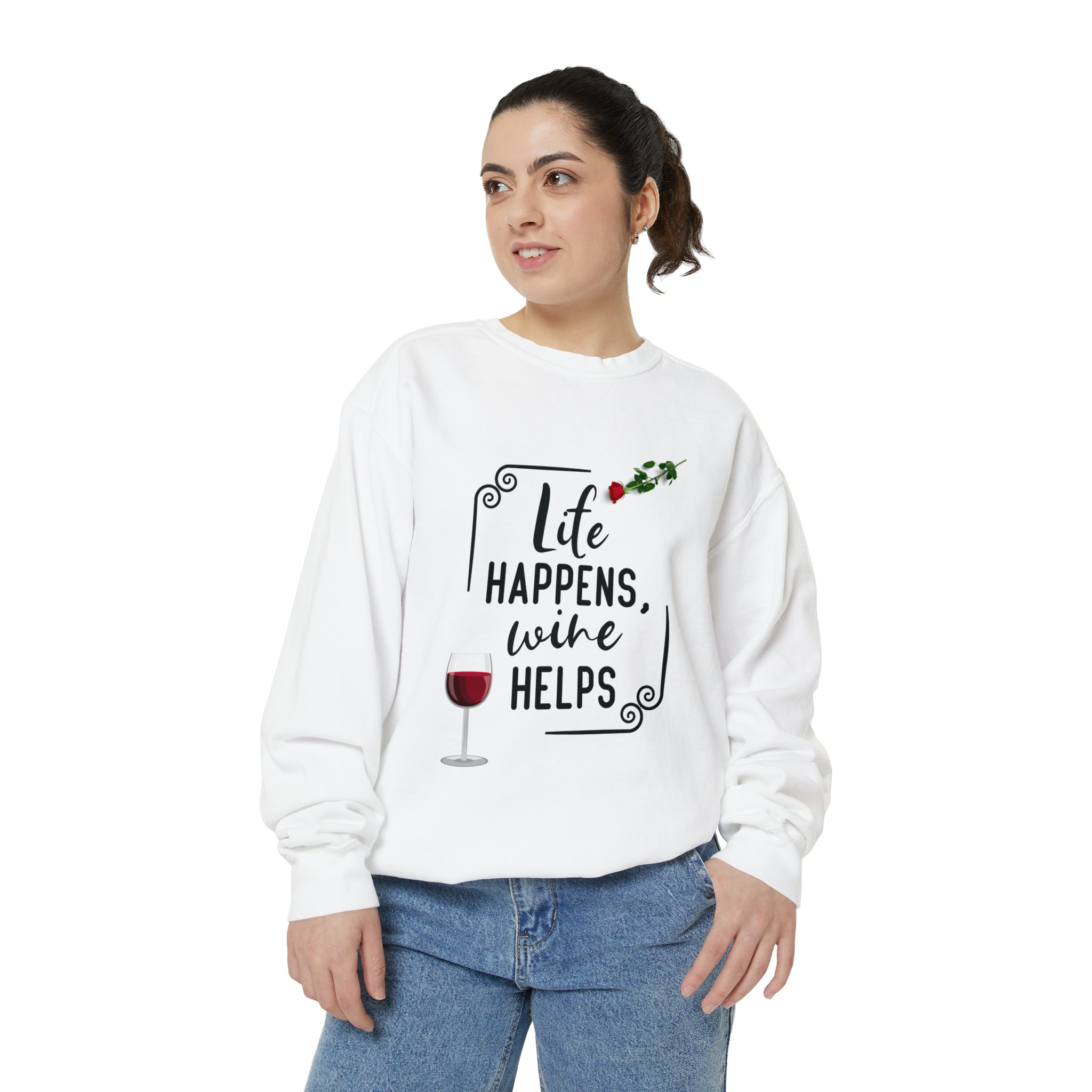 Women's Garment-Dyed Sweatshirt "Life Happens Wine Helps" Shirt for Wine Lovers